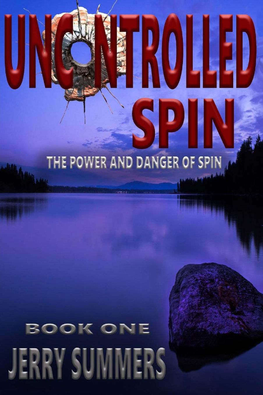 Uncontrolled Spin: The Power and Danger of Spin