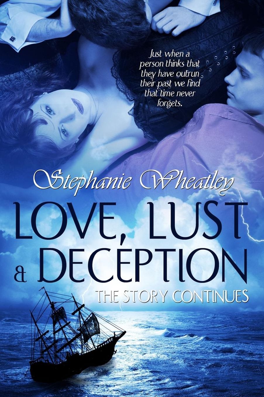 Love, Lust and Deception: The Story Continues