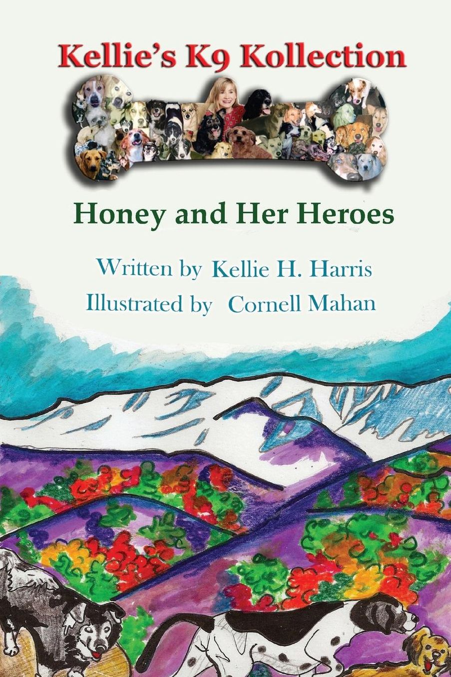 Kellie's K-9 Kollection: Honey and Her Heroes