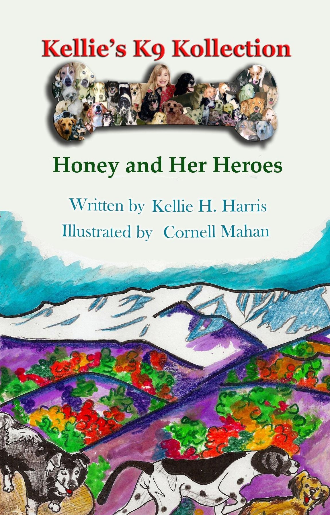Kellie's K-9 Kollection: Honey and Her Heroes