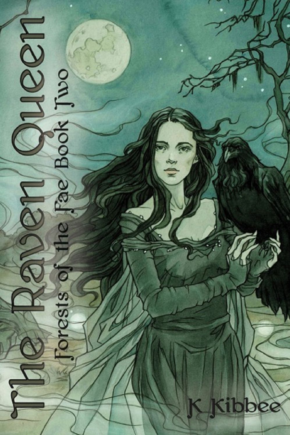 Forests of the Fae: The Raven Queen