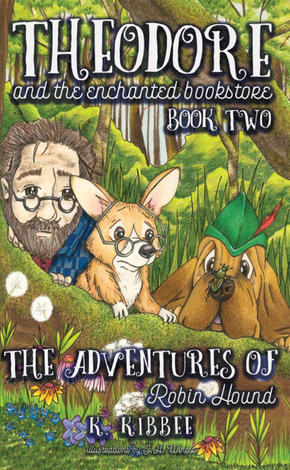 The Adventures of Robin Hound: Theodore and the Enchanted Bookstore (book two)