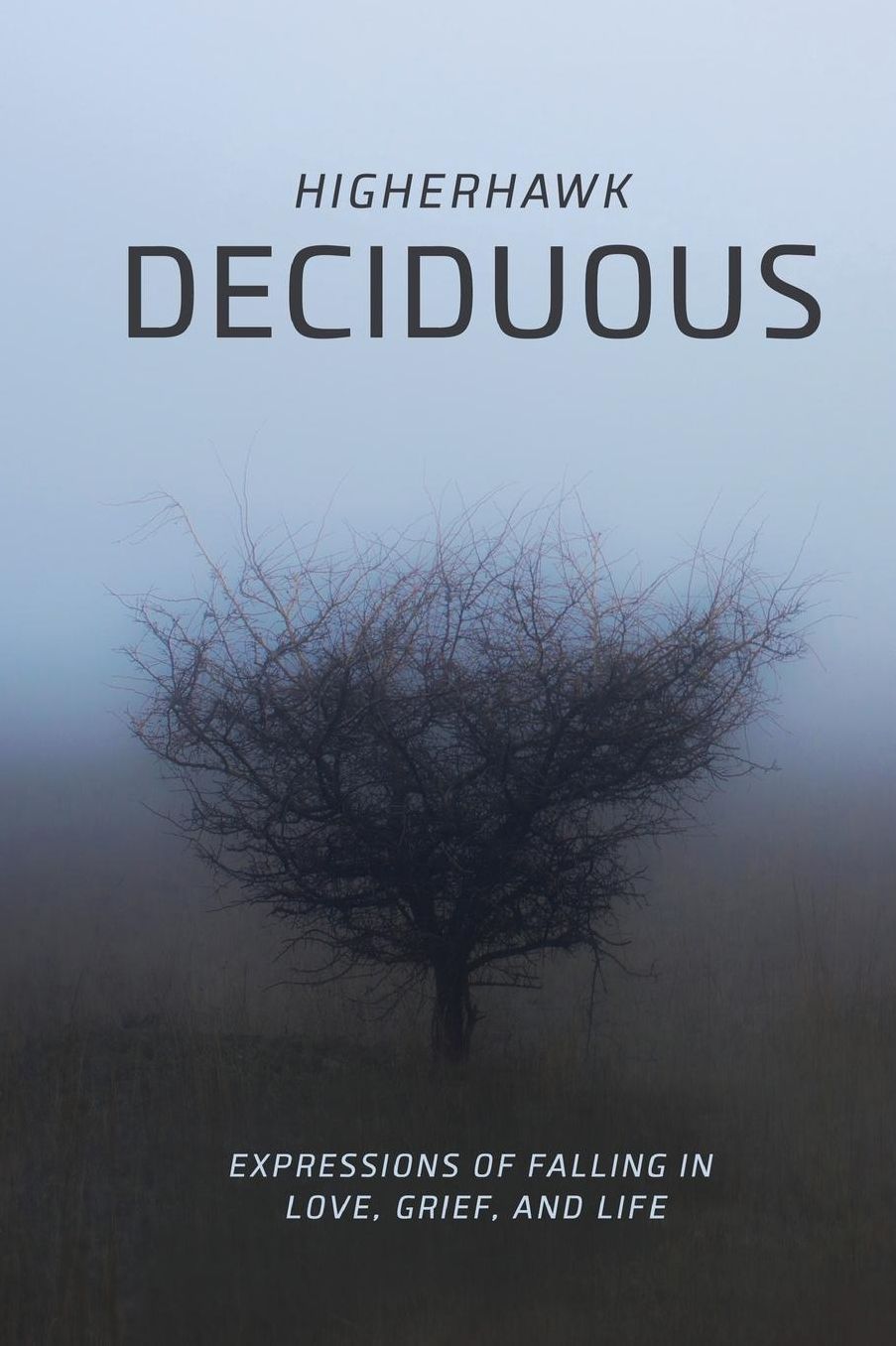 Deciduous: Expressions of Falling in Love, Grief, and Life