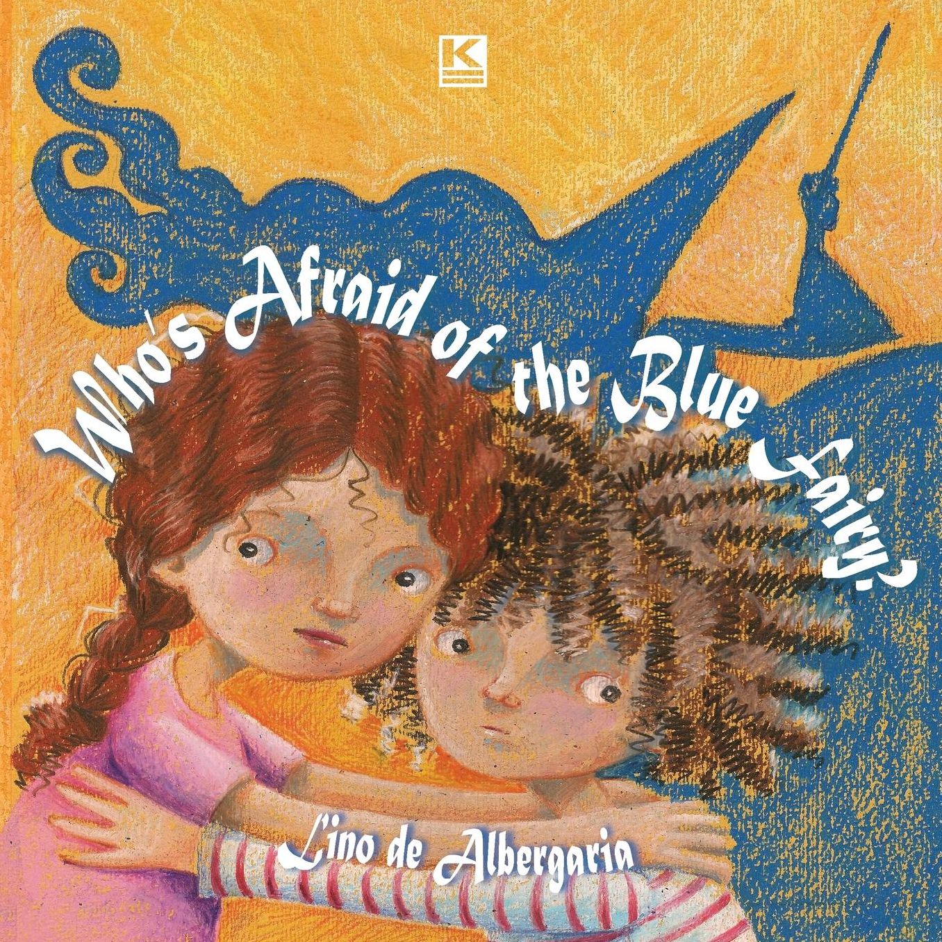 Who's Afraid of the Blue Fairy