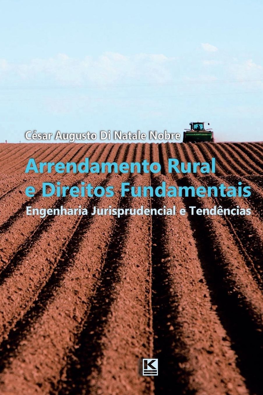 Arrendamento Rural e Direitos Fundamentais: Engenharia Jurisprudencial e Tendências