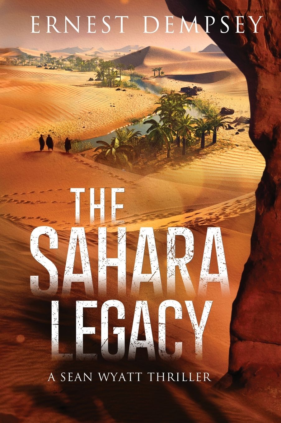 The Sahara Legacy: A Sean Wyatt Thriller