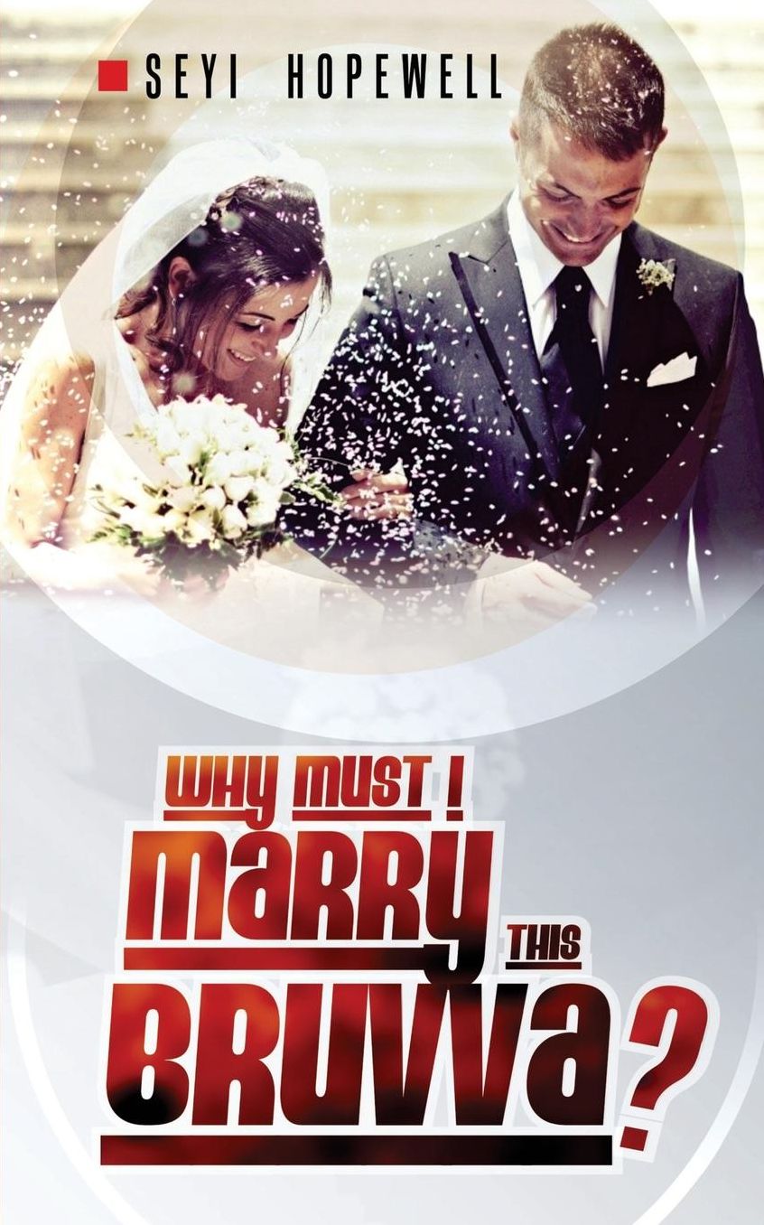 Why Must I Marry This Bruvva?