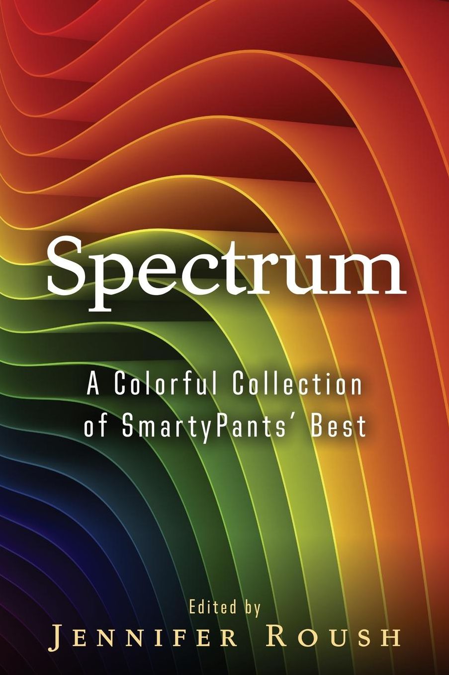 Spectrum: A Colorful Collection of SmartyPants' Best