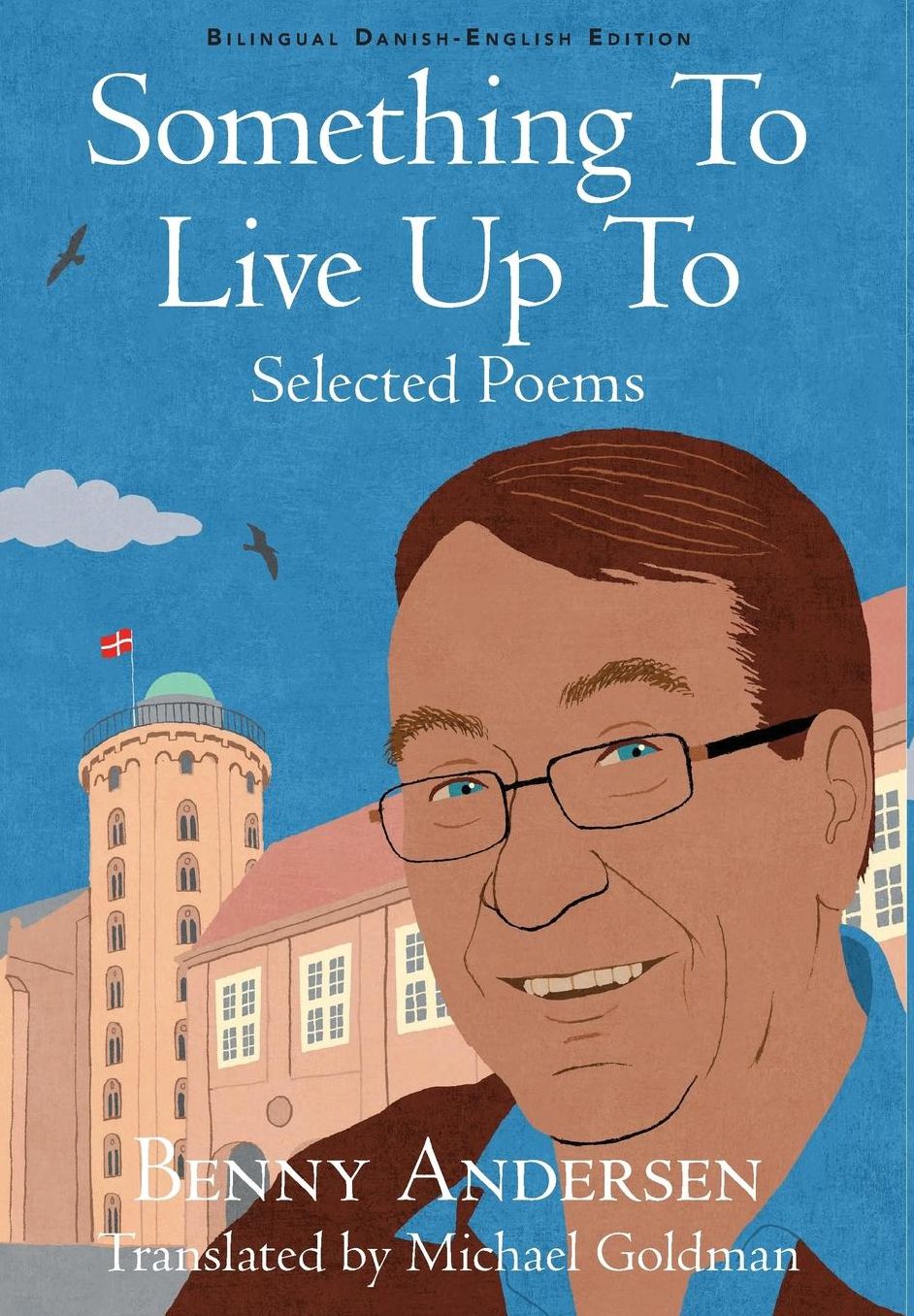 Something To Live Up To: Selected Poems