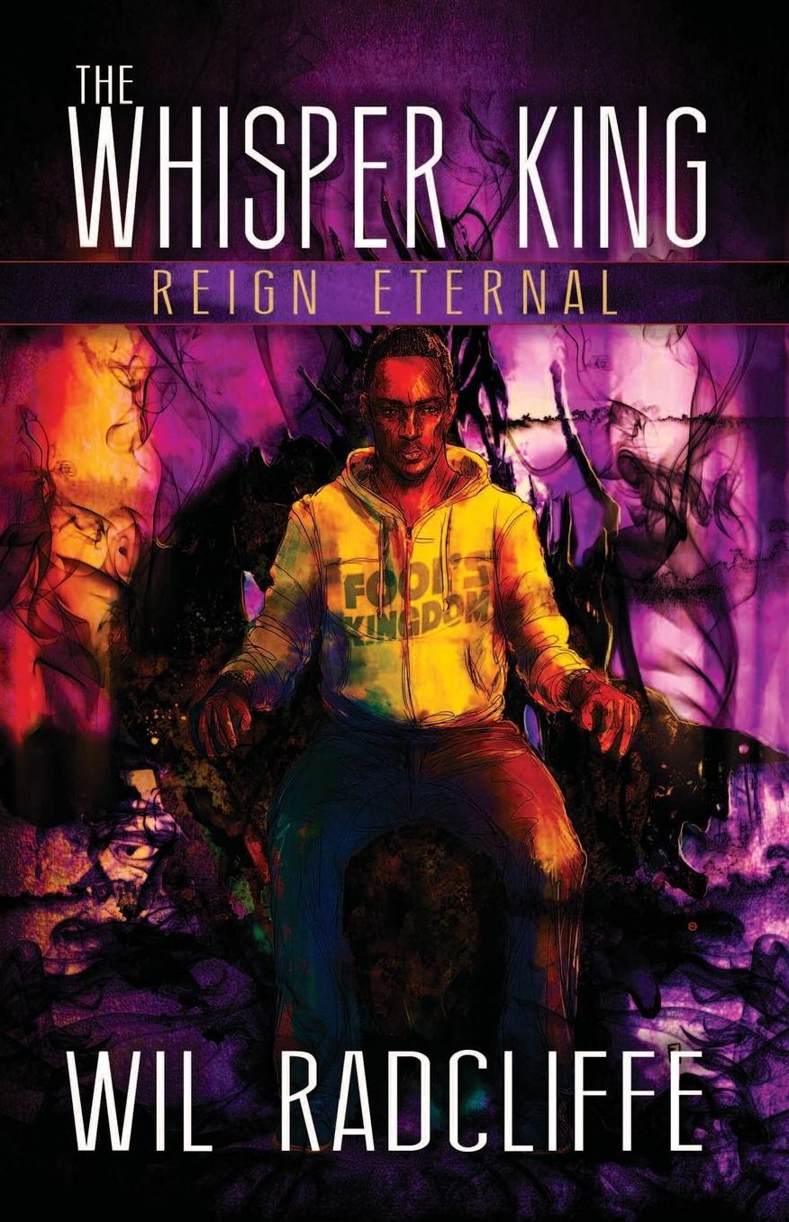 The Whisper King: Book 3: Reign Eternal