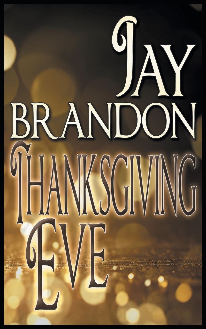 Thanksgiving Eve (Hardcover Edition)