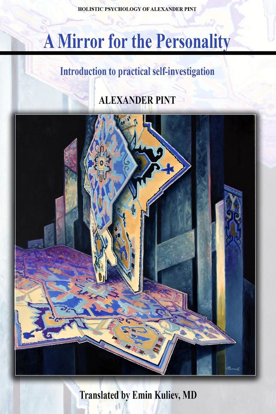 A Mirror for the Personality: Introduction for Practical Self-Investigation