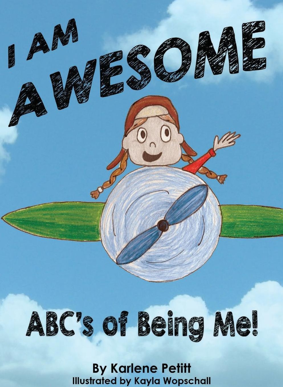 I am Awesome!: The ABC's of Being Me