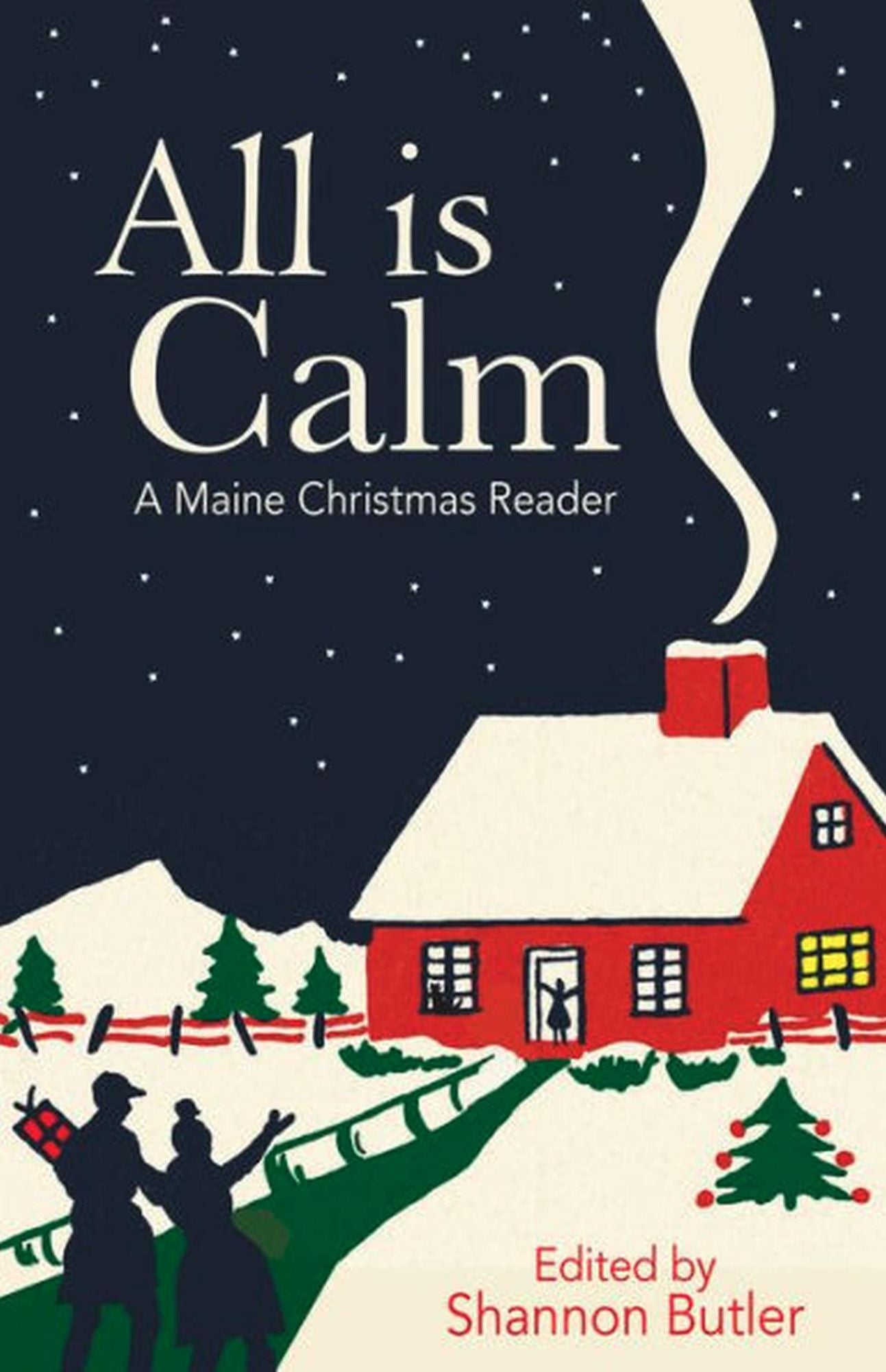 All Is Calm : A Maine Christmas Reader