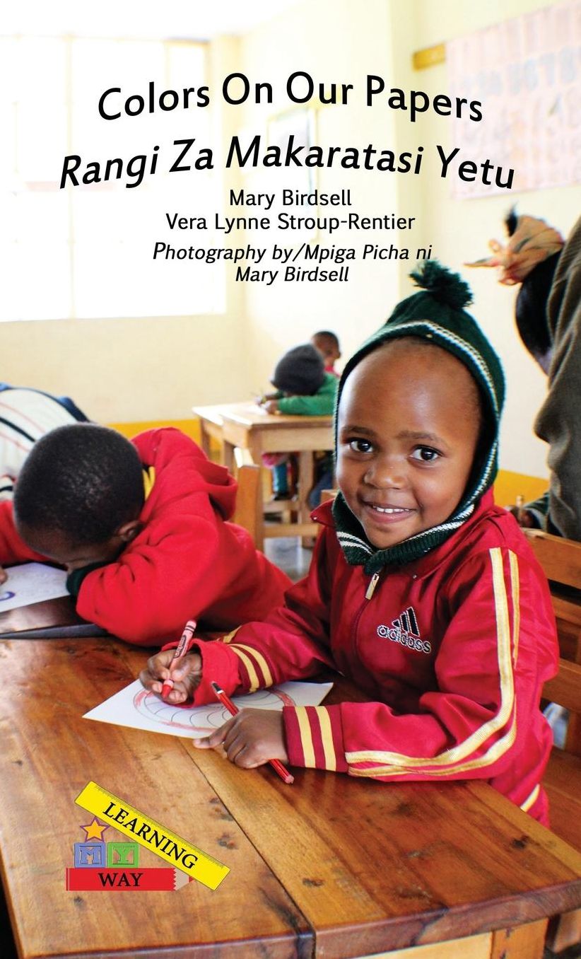 Colors On Our Papers/Rangi Za Makaratasi Yetu