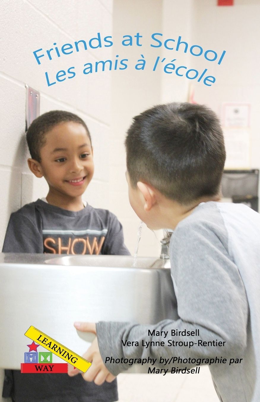 Friends at School/ Les amis a' l'e'cole