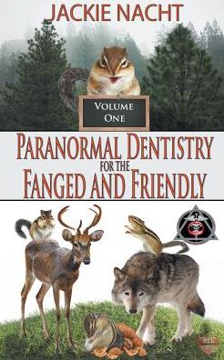Paranormal Dentistry for the Fanged and Friendly
