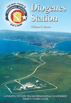 Diogenes Station: A Perspective on Transformational Leadership Thirty Years Later
