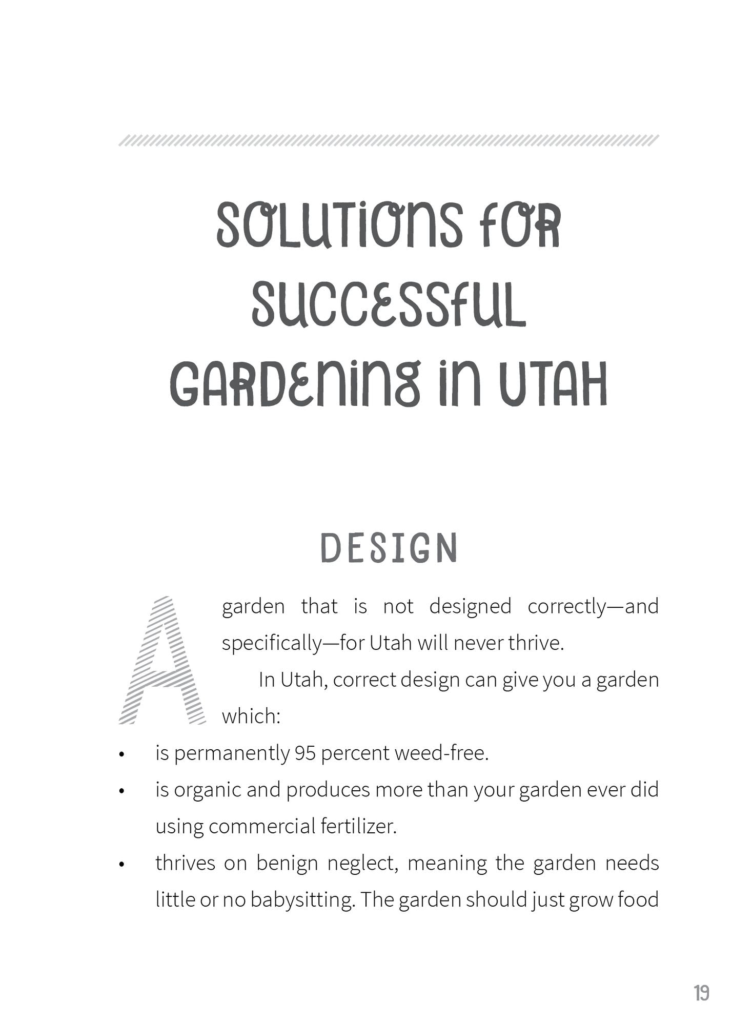 Successful Gardening in Utah: How to Design a Permanent Solution for your Garden that is Low Water and 95 Percent Weed Free!