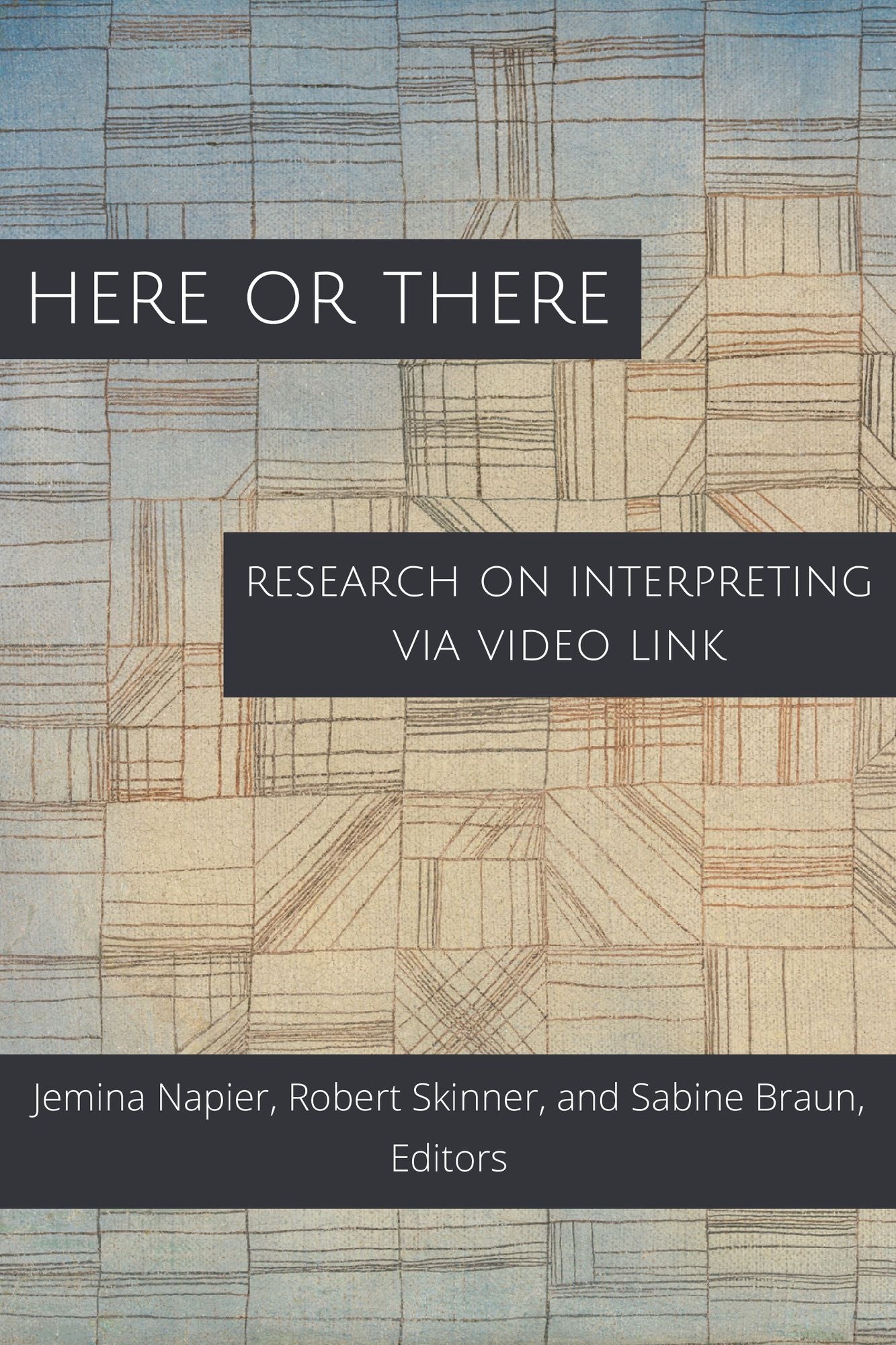 Here or There: Research on Interpreting Via Video Link