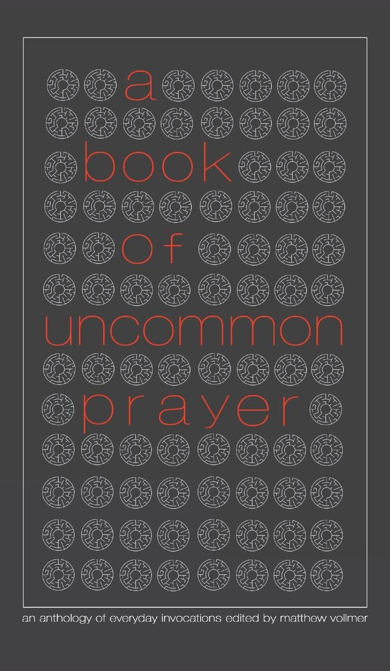 A Book of Uncommon Prayer