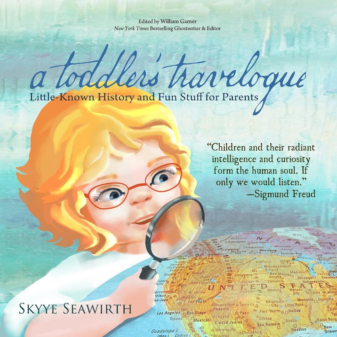 a toddler's travelogue: Little-known History and Fun Stuff for Parents