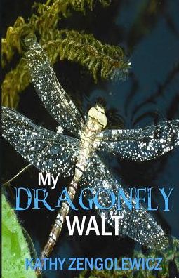 My Dragonfly Walt