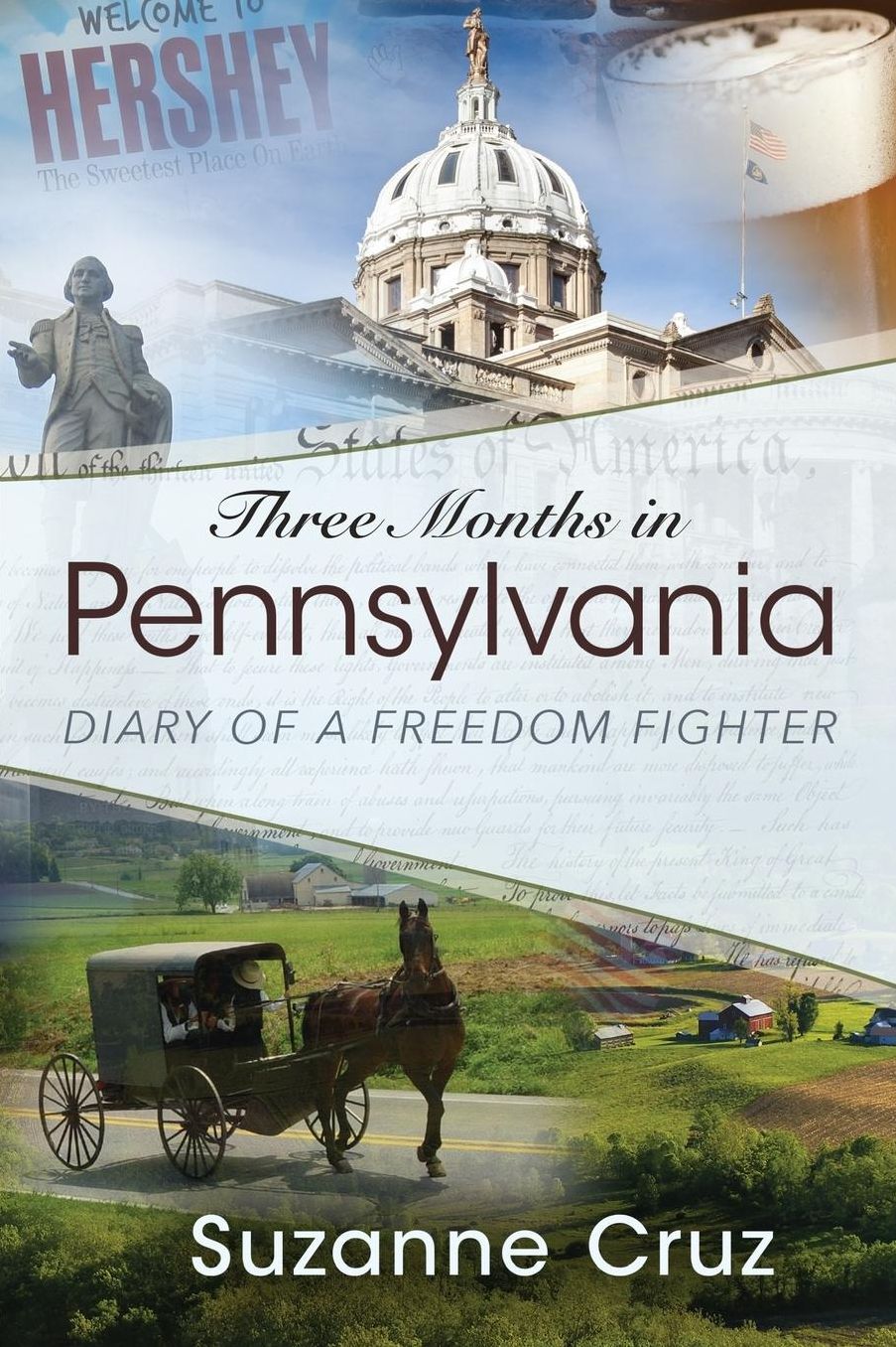 Three Months in Pennsylvania: Diary of a Freedom Fighter