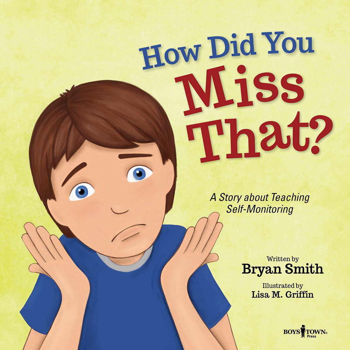 How Did You Miss That?: A Story Teaching Self-Monitoring