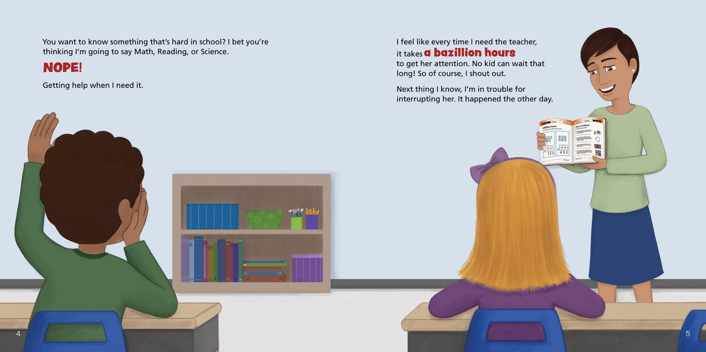 But I Need Your Help Now!: A story teaching how to get an adult's attention, and when it's okay to interrupt