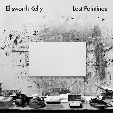 Ellsworth Kelly: Last Paintings