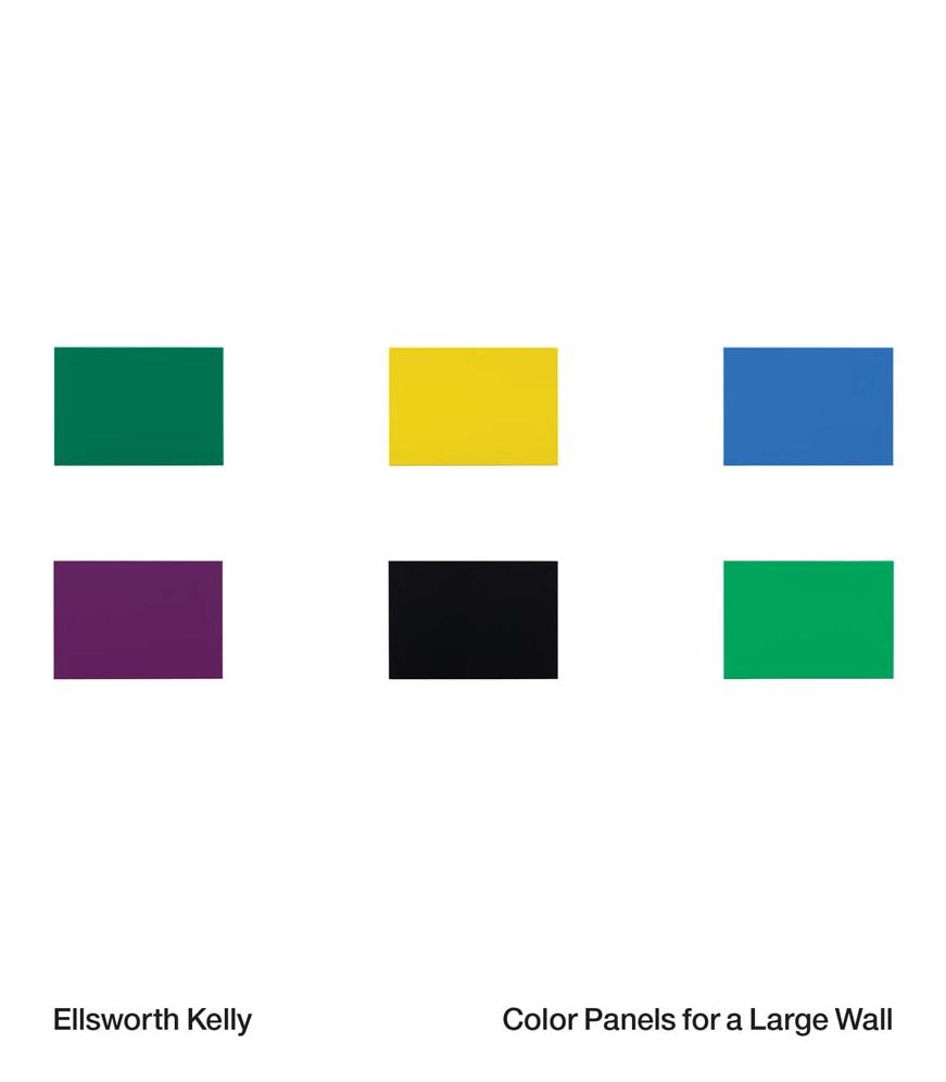 Ellsworth Kelly: Color Panels for a Large Wall
