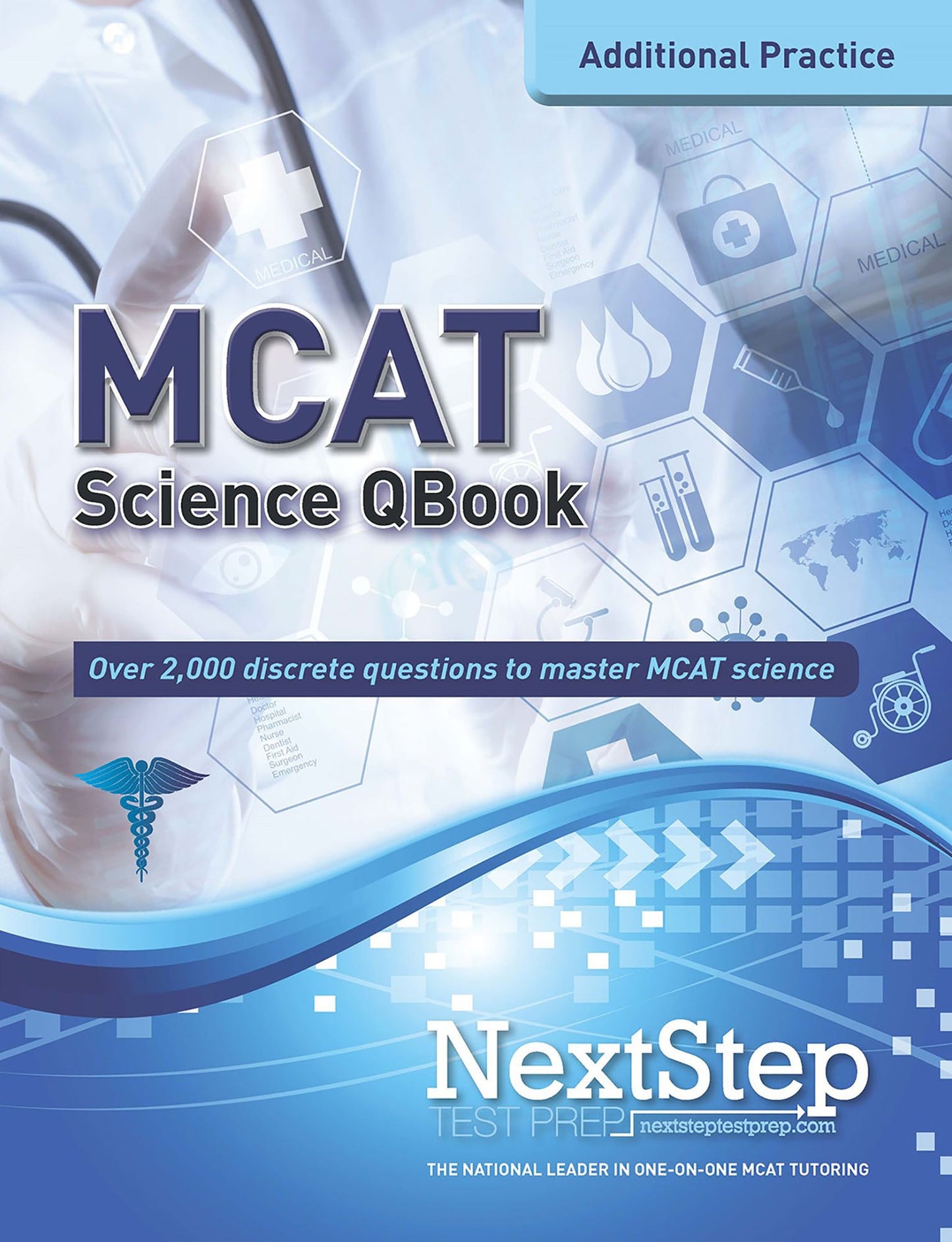 MCAT QBook: Over 2,000 Questions Covering Every MCAT Science Topic