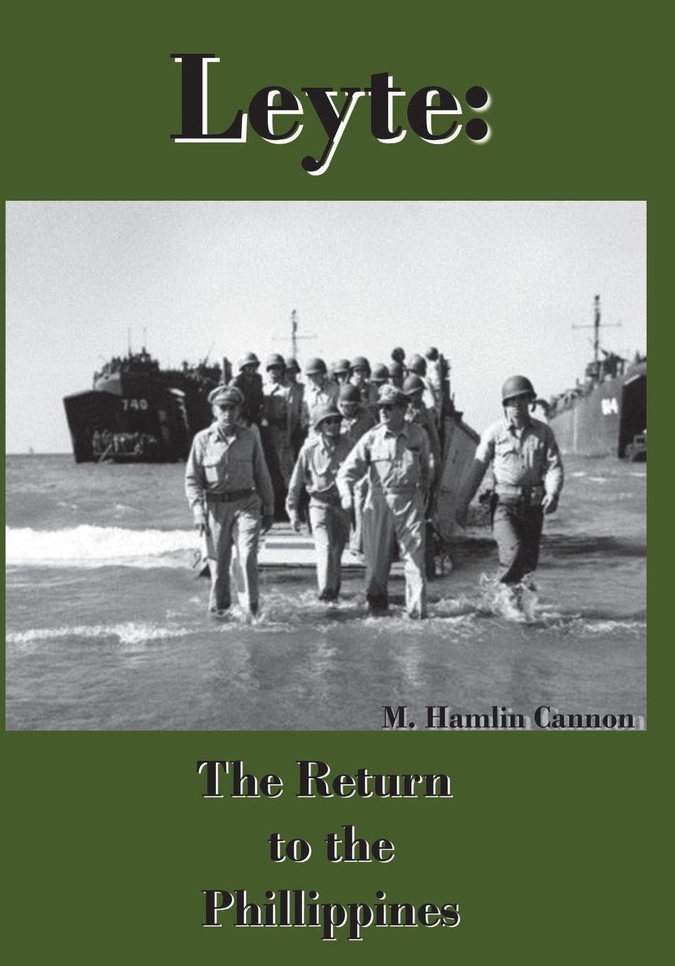Leyte: : The Return to the Philippines