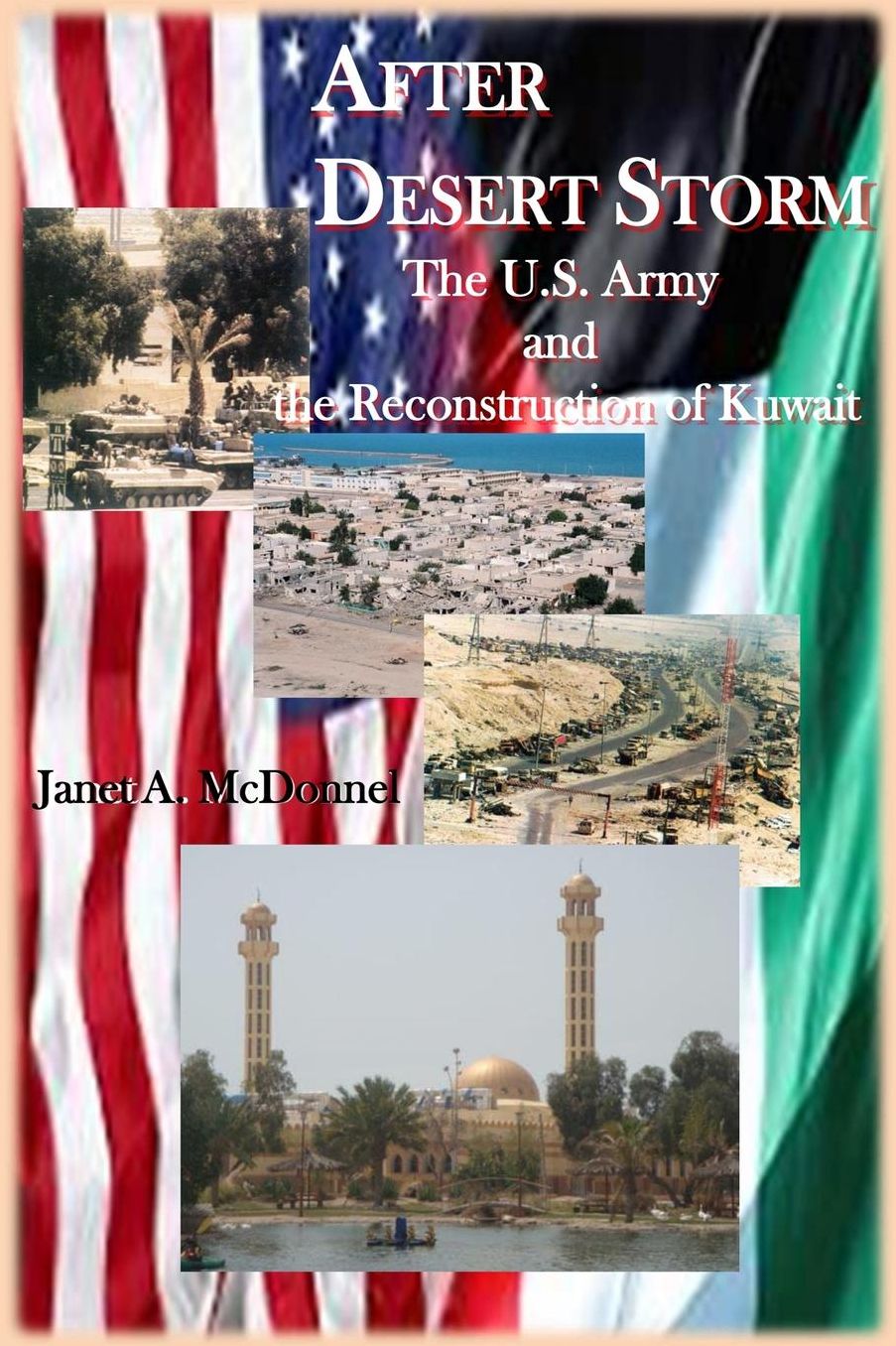 After Desert Storm: The U.S. Army and the Reconstruction of Kuwait