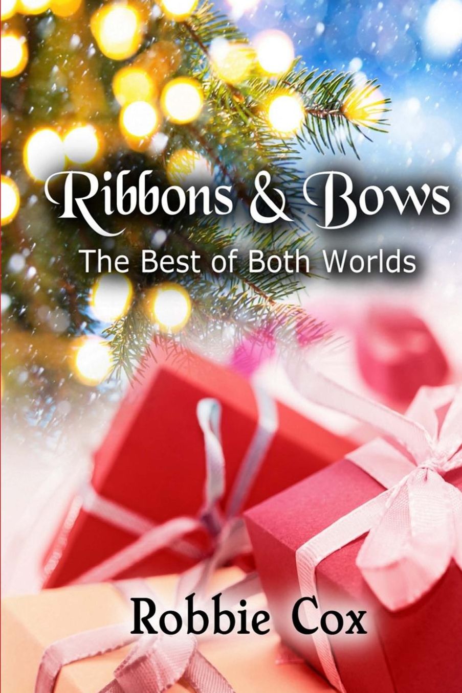 Ribbons & Bows: The Best of Both Worlds