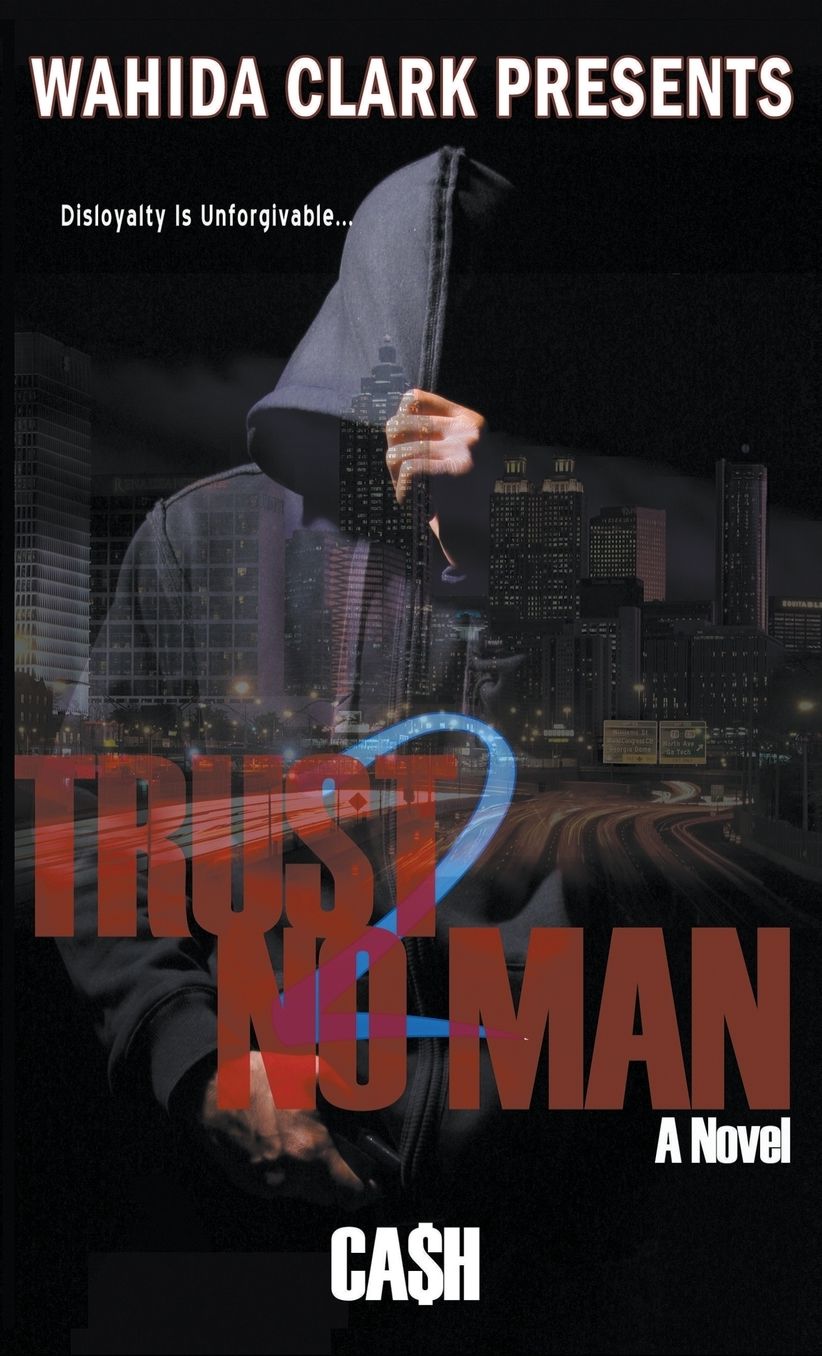 Trust No Man 2: Disloyalty Is Unforgivable