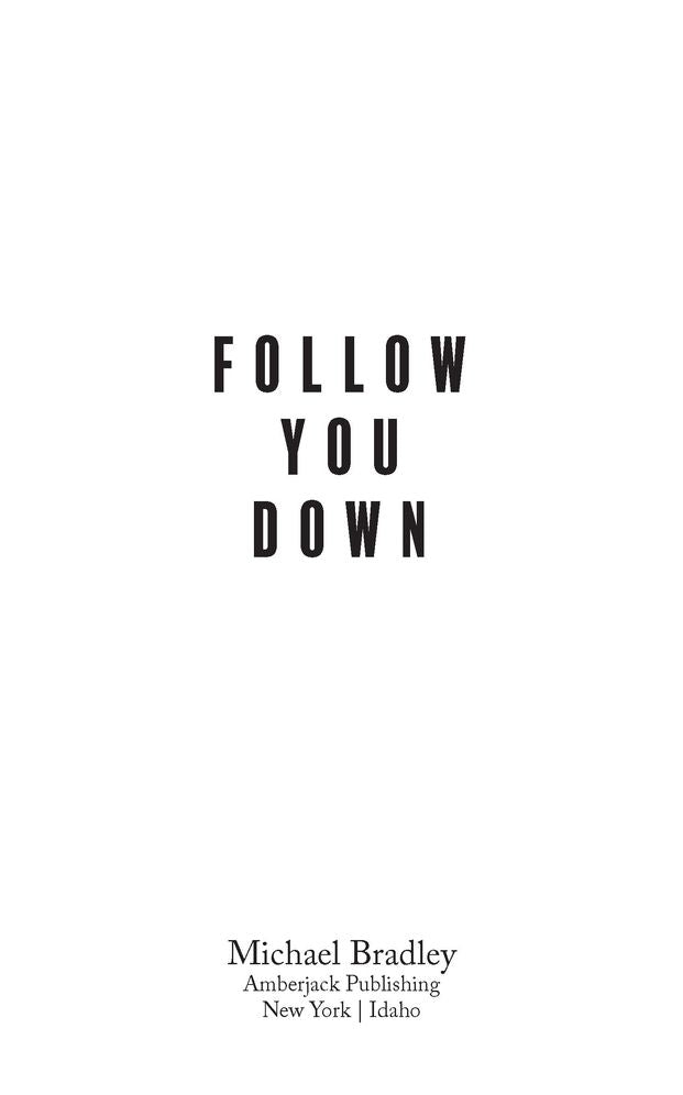 Follow You Down