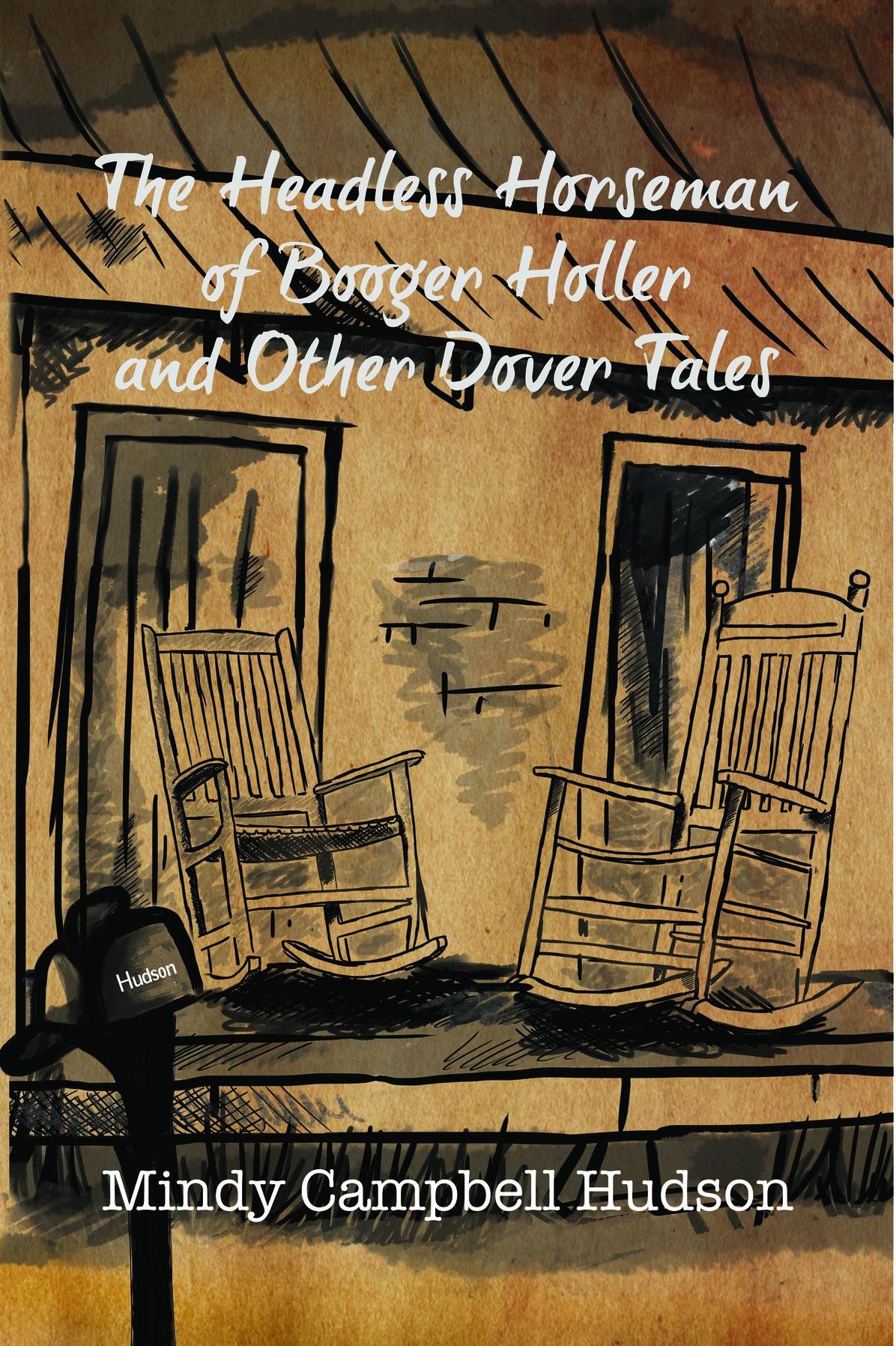 The Headless Horseman of Booger Holler and Other Dover Tales