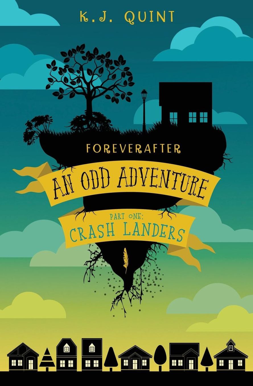 Foreverafter: An Odd Adventure: Part One: Crash Landers