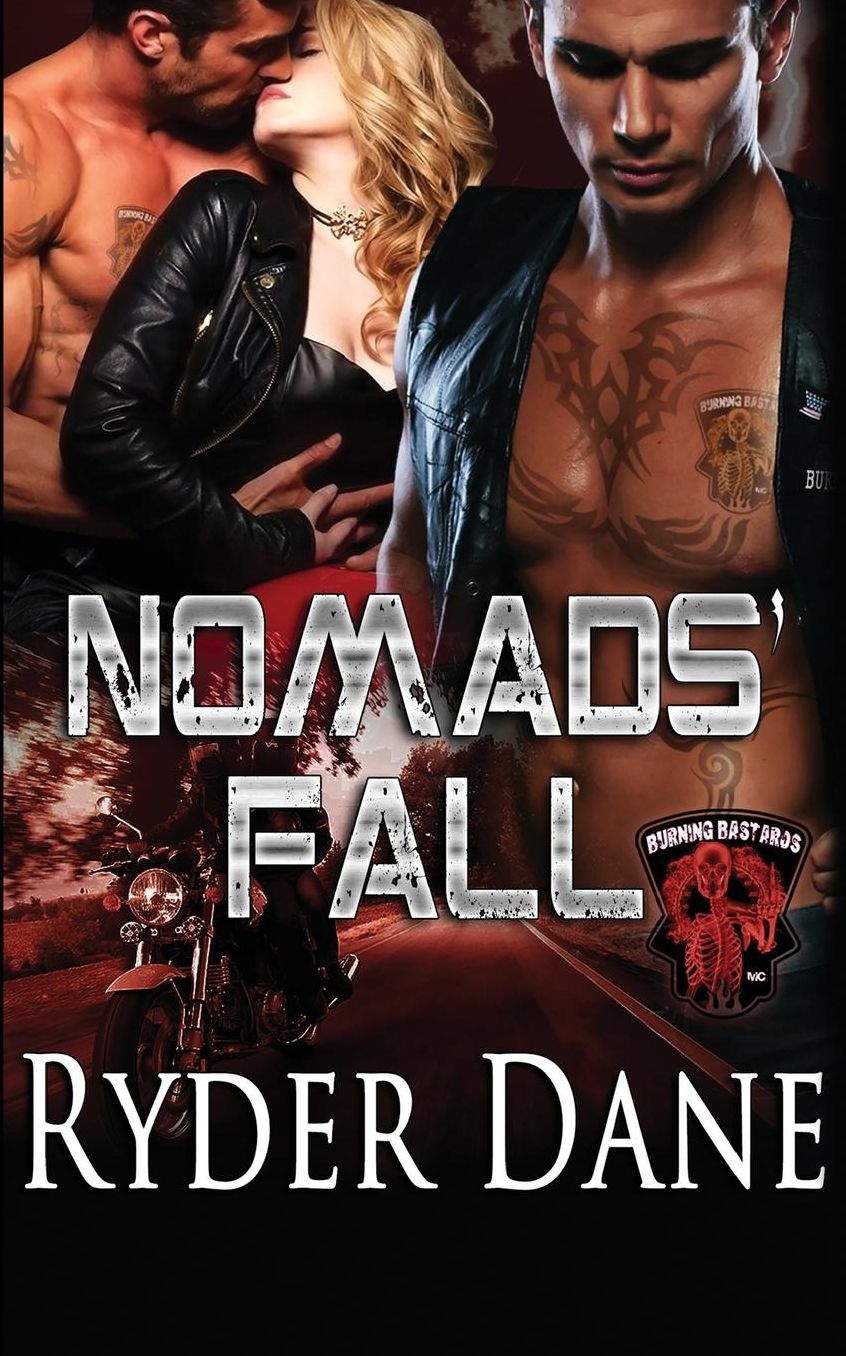 Nomad's Fall: Burning Bastards MC Book 2