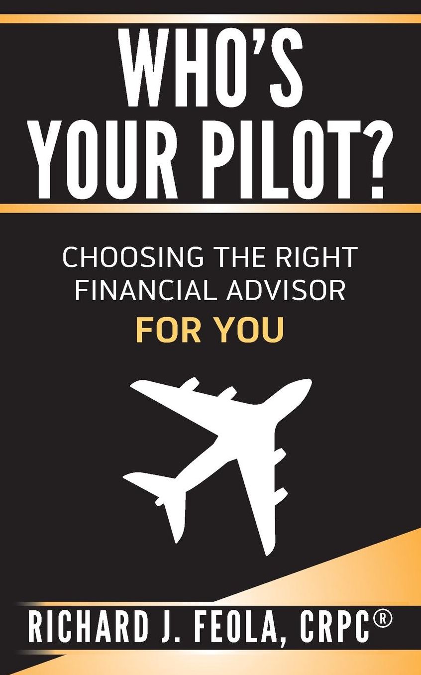 Who's Your Pilot: Choosing the Right Financial Advisor for You