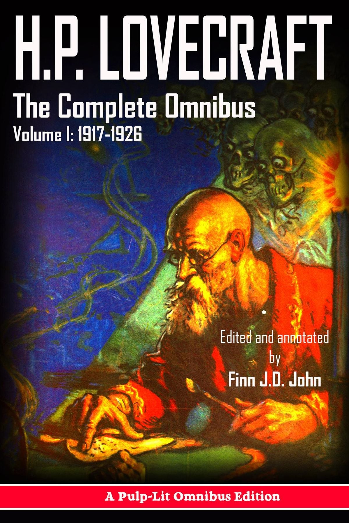 H.P. Lovecraft, The Complete Omnibus Collection, Volume I:: 1917-1926