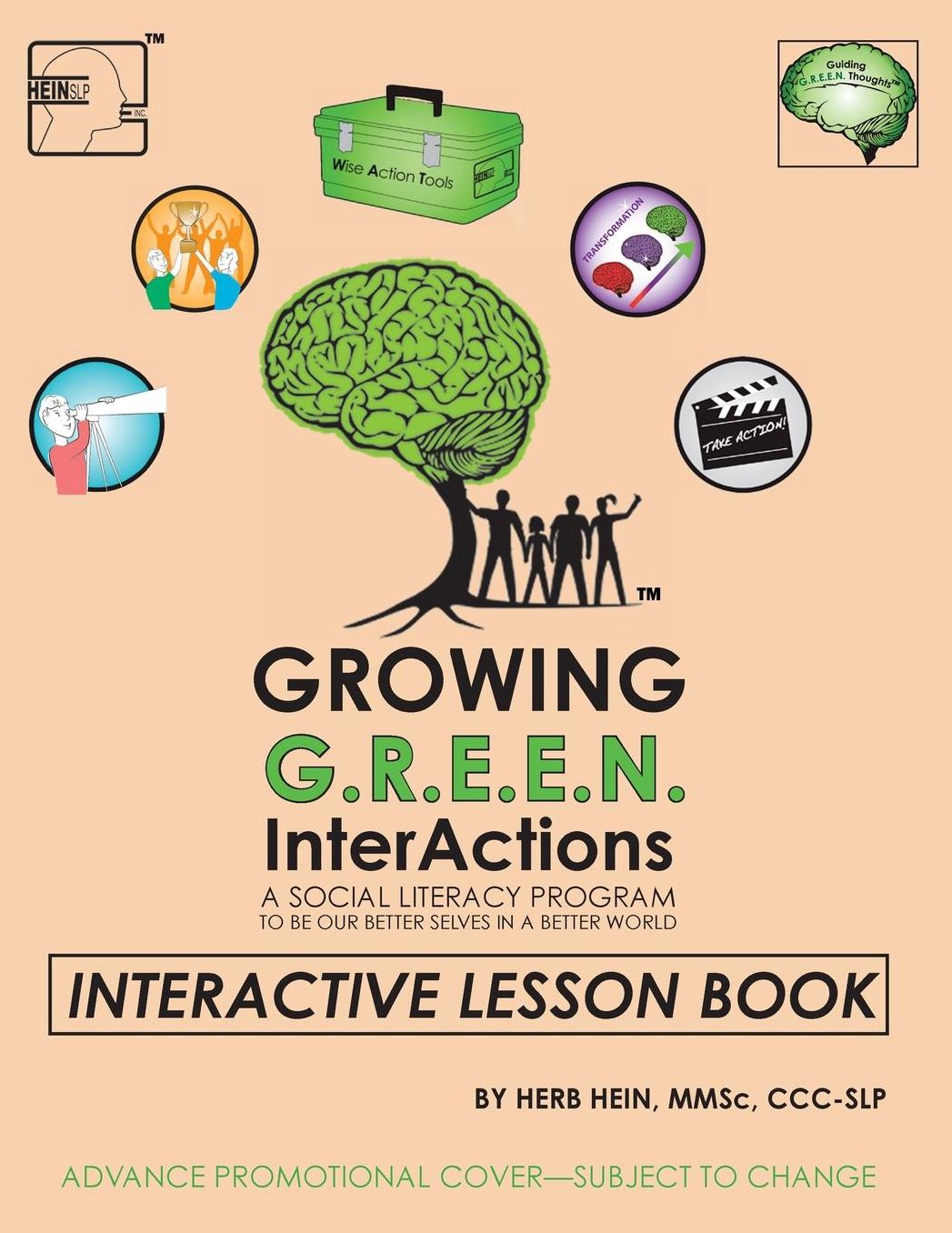 Guiding GREEN InterActions, a Social Literacy Program to Be Our Better Selves in a Better World: Interactive Lesson Book