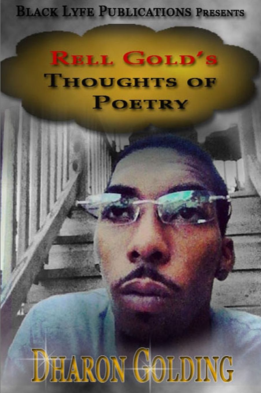 Rell's Gold Thoughts Of Poetry