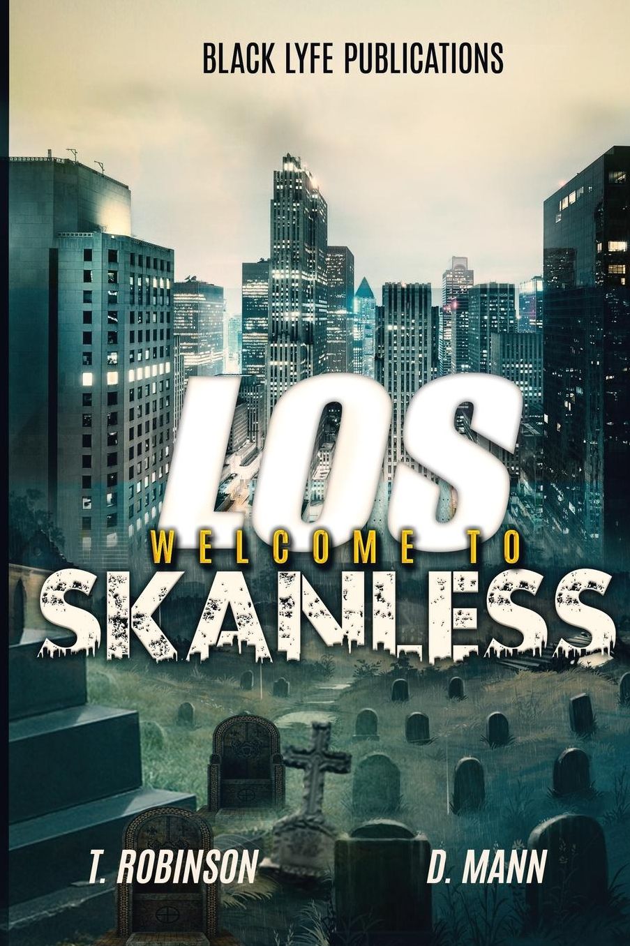 Welcome To Los Skanless