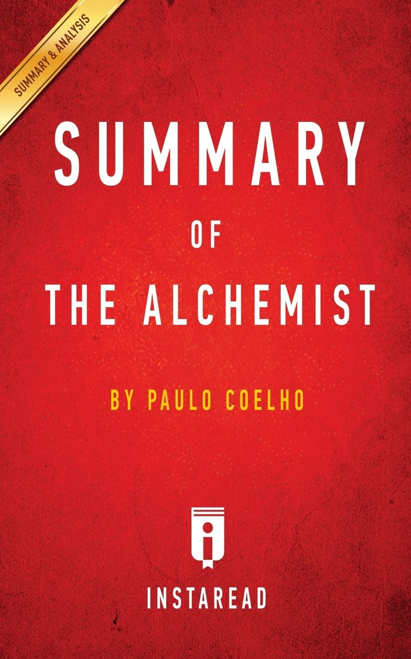 Summary of The Alchemist: by Paulo Coelho Includes Analysis