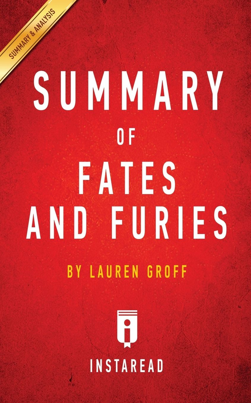 Summary of Fates and Furies: by Lauren Groff Includes Analysis