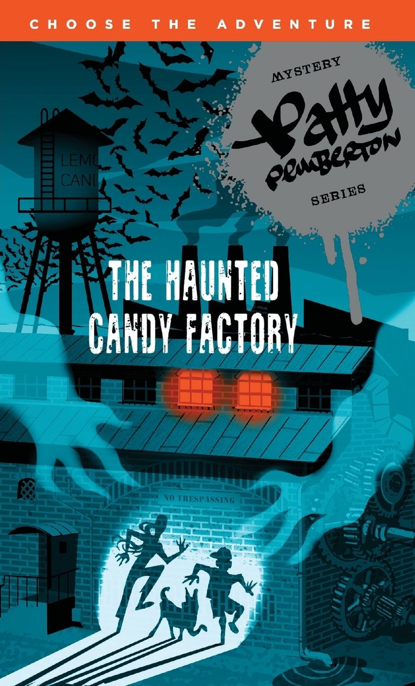 The Haunted Candy Factory: Starring Patty Pemberton