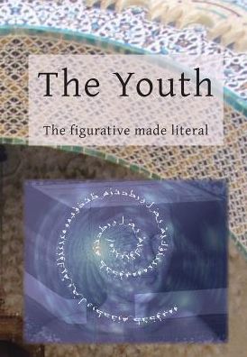 The Youth: The figurative made literal, Book 1